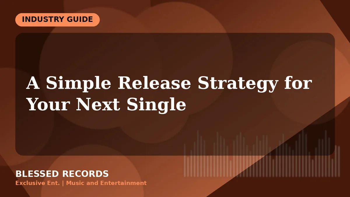 Title card: A Simple Release Strategy for Your Next Single