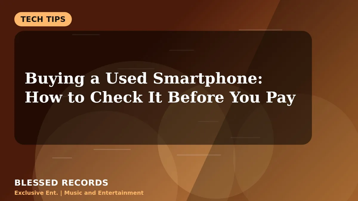 Title card: Buying a Used Smartphone: How to Check It Before You Pay