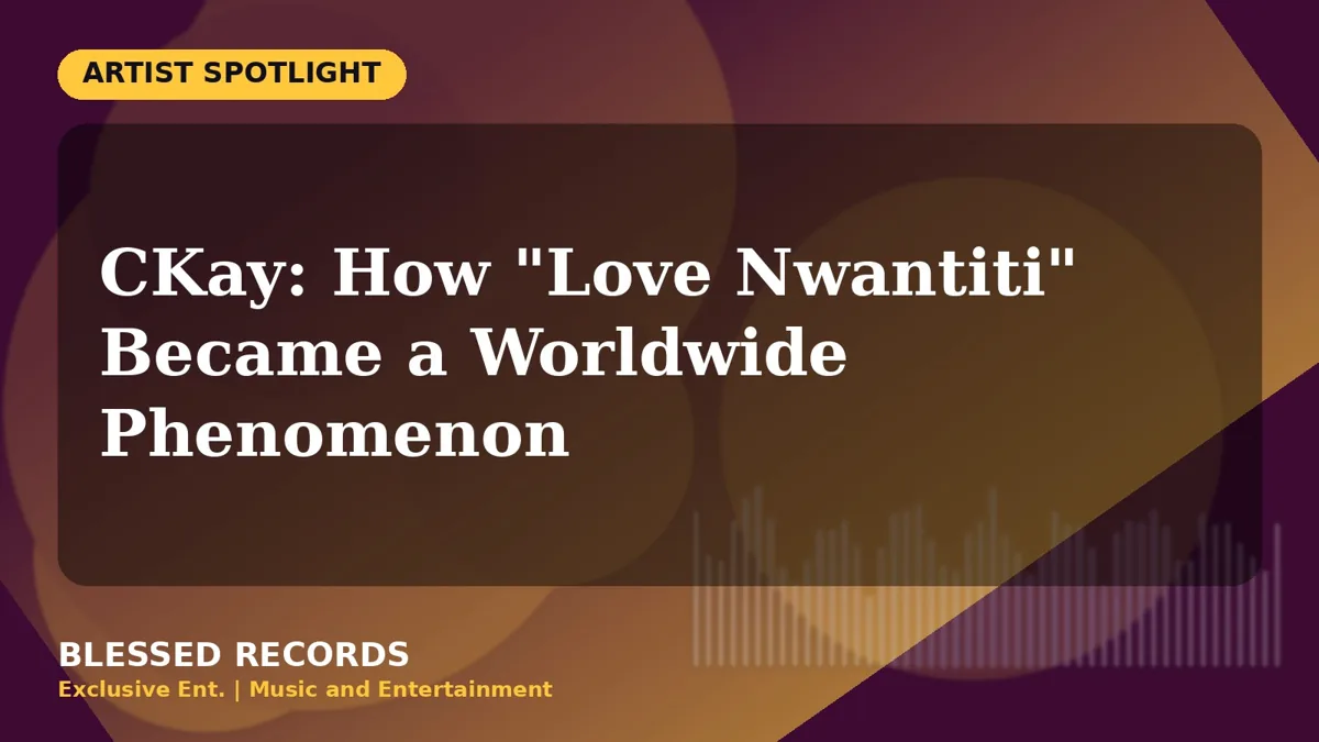 Title card: CKay: How Love Nwantiti Became a Worldwide Phenomenon