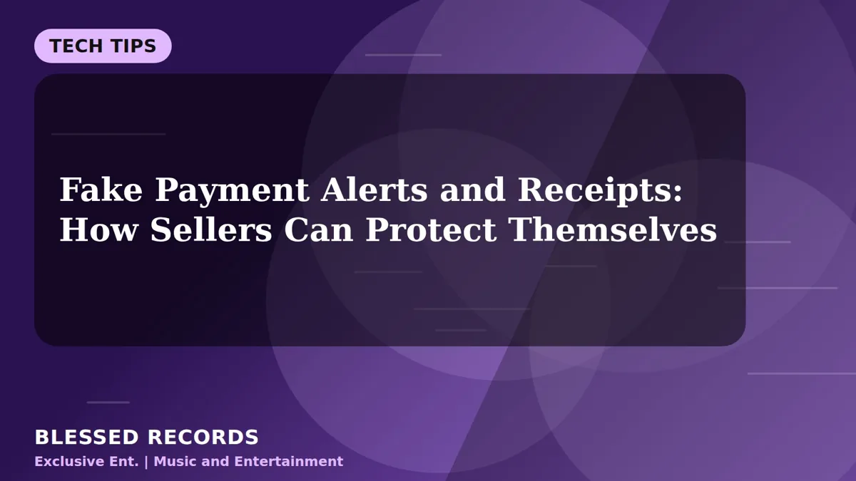Title card: Fake Payment Alerts and Receipts: How Sellers Can Protect Themselves