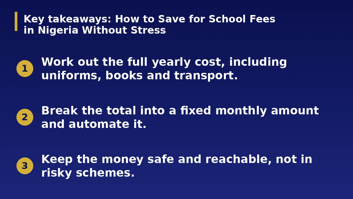 The three main points of this guide: How to Save for School Fees in Nigeria Without Stress