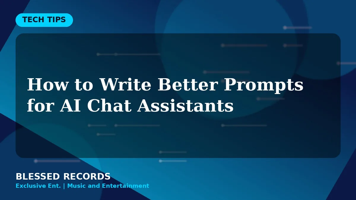 Title card: How to Write Better Prompts for AI Chat Assistants