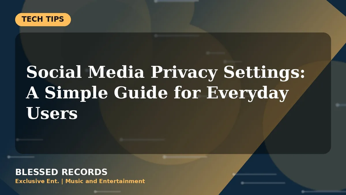 Title card: Social Media Privacy Settings: A Simple Guide for Everyday Users