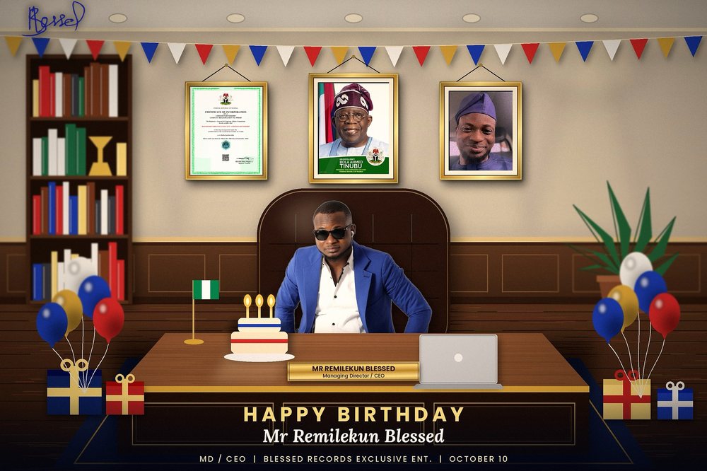 Birthday greeting image of Mr Remilekun Blessed, MD and CEO of Blessed Records Exclusive Entertainment, seated in his office with a birthday cake, balloons and gifts